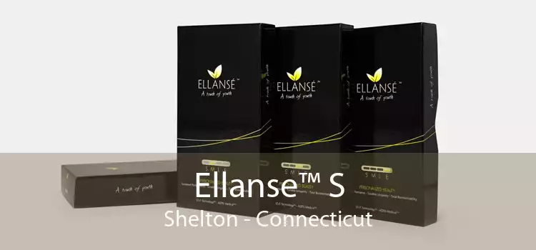 Ellanse™ S Shelton - Connecticut