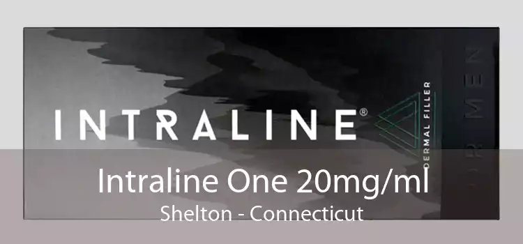 Intraline One 20mg/ml Shelton - Connecticut