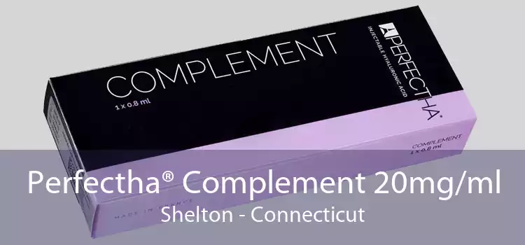 Perfectha® Complement 20mg/ml Shelton - Connecticut