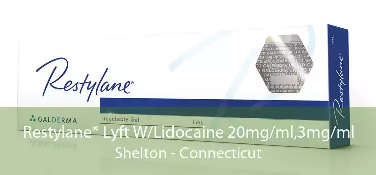 Restylane® Lyft W/Lidocaine 20mg/ml,3mg/ml Shelton - Connecticut