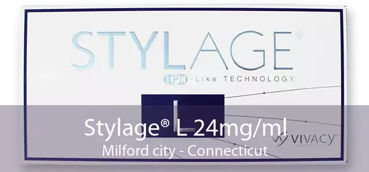 Stylage® L 24mg/ml Milford city - Connecticut