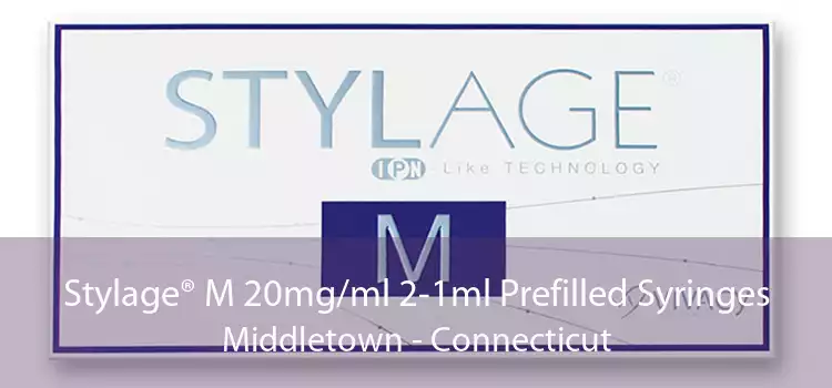 Stylage® M 20mg/ml 2-1ml Prefilled Syringes Middletown - Connecticut