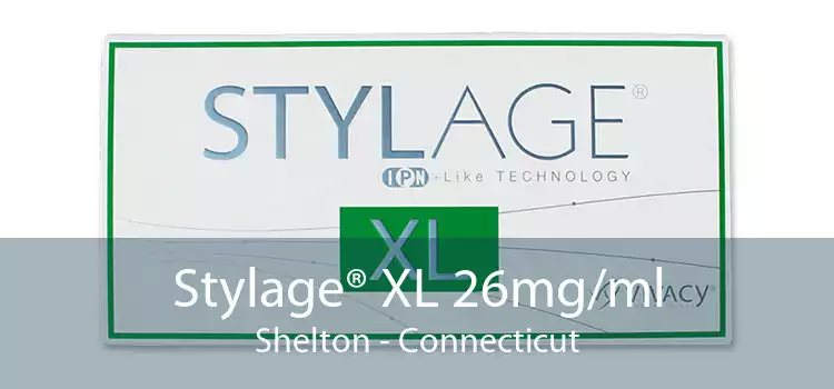 Stylage® XL 26mg/ml Shelton - Connecticut