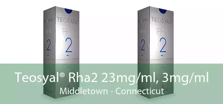 Teosyal® Rha2 23mg/ml, 3mg/ml Middletown - Connecticut